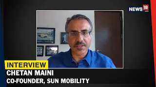 EXCLUSIVE| Govt Pushing EVs in Right Direction, Need More Policy Clarity: Chetan Maini| Interview