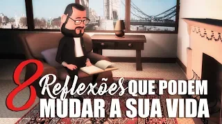 🔴 8 REFLEXÕES QUE PODEM MUDAR A SUA VIDA