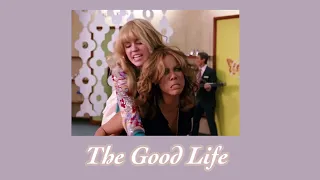 The Good Life - Miley Cyrus (Hannah Montana) - sped up