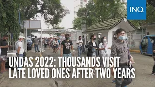 UNDAS 2022: Thousands visit late loved ones after two years