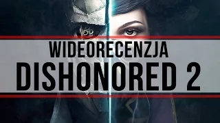 Recenzja Dishonored 2