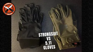 StrongSuit VS 5.11 Gloves - And the Winner is...
