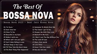 Bossa Nova Playlist 2023 ☕ Bossa Nova Covers 2023 ☕ Relaxing Bossa Nova