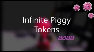 How to get Infinite Piggy Tokens AFK! Working 2023!
