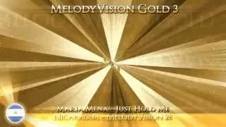 MelodyVision Gold 3 - NICARAGUA - Maria Mena - Just Hold Me