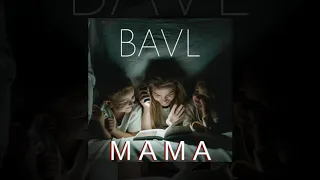 BAVL - Мама (Official audio)