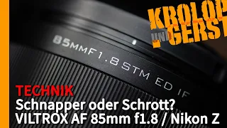 Schnapper oder Schrott? VILTROX AF 85mm f1.8 / Nikon Z  📷 Krolop&Gerst
