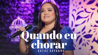 Ruthe Dayanne - Quando Eu Chorar #MKNetwork