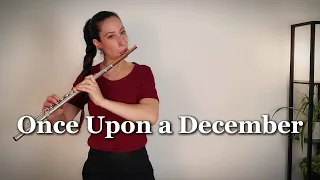 Once Upon a December | Anastasia | Flute Cover