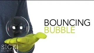 Bouncing Bubble - Sick Science! #096