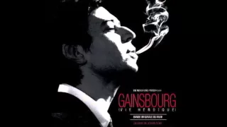 Gainsbourg (Vie Héroïque) Soundtrack [CD-1] - Je bois Intoxicated Man (Eric Elmosnino)