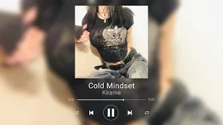 Kirame - Cold Mindset [Slowed/reverb]