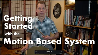 All About Groove #2: Getting Started with the Motion Based System