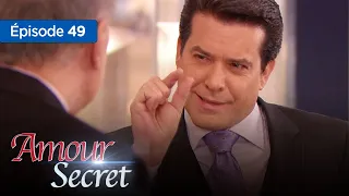 Amour secret... les raisons du coeur Episode 49