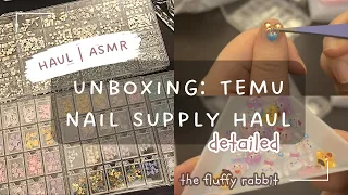 Unboxing: Temu Nail Supply Haul | No Talking | ASMR