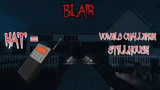 The Old VOWEL CHALLENGE in Stillhouse | Blair