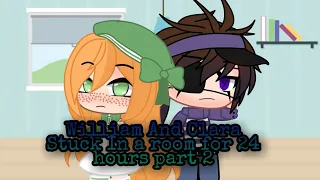 William and clara stuck in a room for 24 hours / part 2 / The aftons family/ MY AU