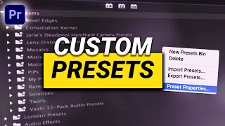 How to Create CUSTOM PRESETS (Premiere Pro Tutorial)