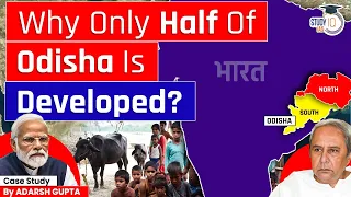 Why Odisha is Partially Developed? Economical Disparity | UPSC Mains