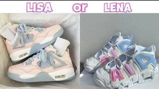 LISA OR LENA [food,clothes,shoes,house,makeup...](would u rather)choose one