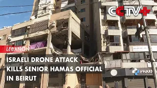 Israeli drone attack kills senior Hamas official in Beirut