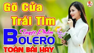 ✔️ GÕ CỬA TRÁI TIM ➤ MAI TIẾN ĐẠT ➤ Giọng Ca Bolero Hay Nhất NGỌT LỊM TIM Say Đắm Bao Thế Hệ #2