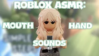 Roblox ASMR: Mouth and Hand Sounds👏