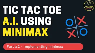 Tic Tac Toe AI with MiniMax using Python | Part 2: Minimax