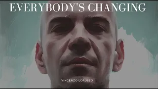 Everybody´s changing - Keane (Vincenzo Lorusso´s Cover)