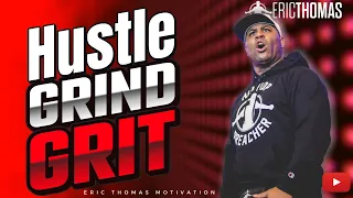 Eric Thomas | Hustle Grind & Grit (Motivational)