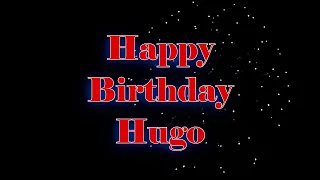 Happy Birthday Hugo - Geburtstagslied für Hugo