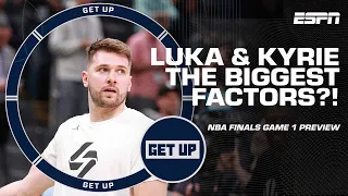 Luka and Kyrie the BIGGEST FACTORS in the NBA Finals?! 🤔 | Get Up