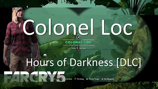 Far Cry 5 - Hours of Darkness - Colonel Loc