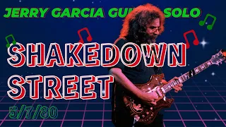 Shakedown Street (5/7/80) | Jerry Garcia Guitar Solo
