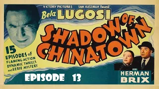 Shadow of Chinatown: Chapter 13 - The Brink of Disaster