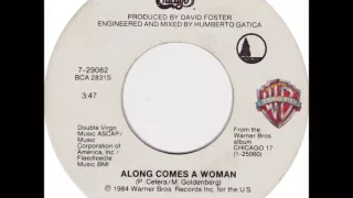 CHICAGO "Along Comes A Woman"  1984 HQ