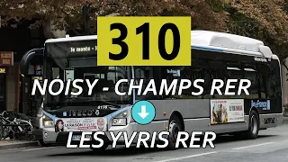 Ligne 310 #2 | Noisy – Champs RER - Les Yvris RER