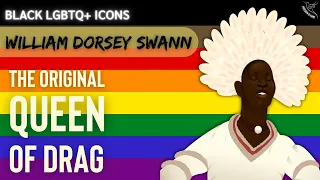 BLACK LGBTQ+ ICONS: William Dorsey Swann