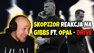 SkopzzoR reaguje na Gibbs ft. Opał - Drive
