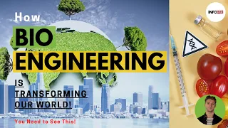 Bioengineering: The Incredible Transformation of Our World!