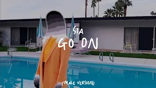 Sia - Go On (Male Version)