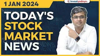 Today's Stock Market News - 01/01/2024 | Aaj ki Taaza Khabar | Parimal Ade