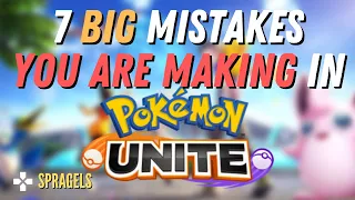 7 Big Mistakes You Are Making In Pokémon Unite *Plus How To Fix Them!*