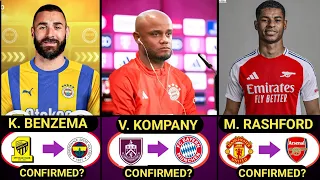 KOMPANY TO BAYERN,CONFIRMED TRANSFERS 2024 SUMMER,RASHFORD TO ARSENAL,BENZEMA TO FENERBAHCE,MADRID