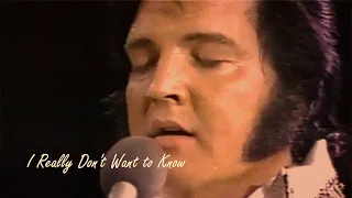 ELVIS PRESLEY - I Really Don't Want to Know  (1977)  New Edit 4K