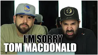 HE WASN'T SORRY HAHA!! Music Reaction | Tom MacDonald - I'm Sorry