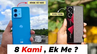 बेह्तरीन: Moto Edge 40 Neo Vs Vivo V29e 5g 🔥🔥🔥, Camera,Gaming, Battery etc.