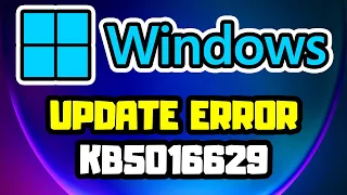 How to FIX Update KB5016629 Not Installing on Windows 11/10