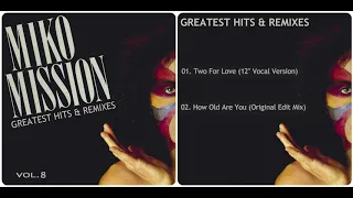 MIKO MISSION - Vol.8: Greatest Hits & Remixes