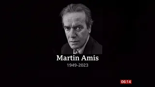 Martin Amis passes away (1949 - 2023) (UK) - BBC News - 21st May 2023